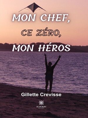 cover image of Mon chef, ce zéro, mon héros